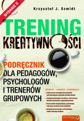 Okładka książki Trening kreatywności. Podręcznik dla pedagogów...