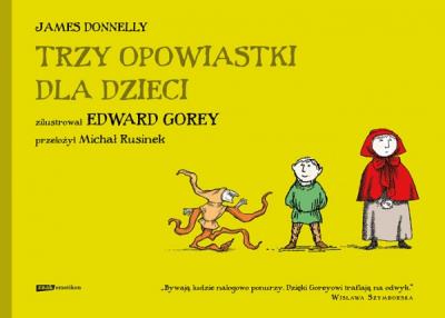 Trzy opowiastki dla dzieci. Autor: Donnelly James. SmakLiter.pl Okładka książki Trzy opowiastki dla dzieci