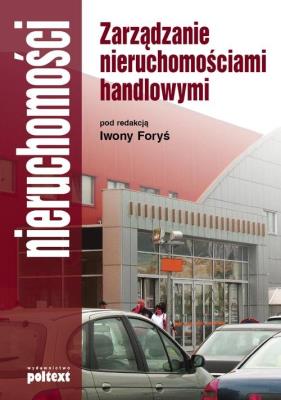 Zarządzanie Nieruchomościami Handlowymi. Autor: Opracowanie zbiorowe. SmakLiter.pl Okładka książki Zarządzanie Nieruchomościami Handlowymi