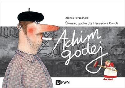 Achim Godej. Autor: Furgalińska Joanna. SmakLiter.pl Okładka książki Achim Godej