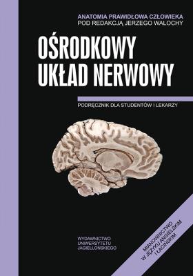Okładka książki Anatomia prawidłowa człowiekia Ośrodkowy układ nerwowy