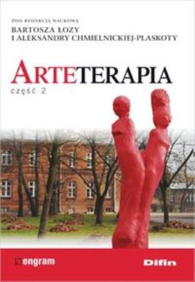Arteterapia cz.2. Autor: Łoza Bartosz, Aleksandra Chmielnicka-Plaskota. SmakLiter.pl Okładka książki Arteterapia cz.2