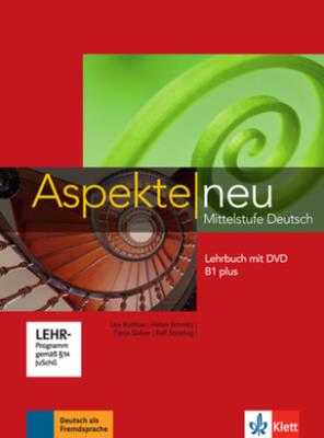 Aspekte Neu B1plus Lehrbuch mit DVD. Autor: Sieber Tanja, Schmitz Helen, Koithan Ute, Sonntag Ralf. SmakLiter.pl Okładka książki Aspekte Neu B1plus Lehrbuch mit DVD