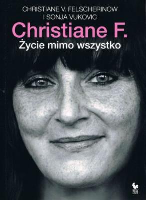 Okładka książki Christiane F. Życie mimo wszystko