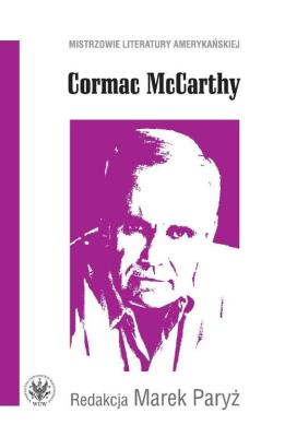 Cormac McCarthy. Autor: Paryż Marek. SmakLiter.pl Okładka książki Cormac McCarthy