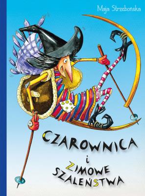 Okładka książki Czarownica i zimowe szaleństwa