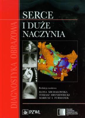 Diagnostyka obrazowa Serce i duże naczynia. Wydawca: PZWL. SmakLiter.pl Opakowanie Diagnostyka obrazowa Serce i duże naczynia