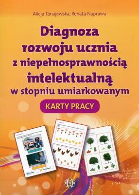 Diagnoza rozwoju ucznia z niepełn. intel. KP. Autor: Alicja Tanajewska, Naprawa Renata. SmakLiter.pl Okładka książki Diagnoza rozwoju ucznia z niepełn. intel. KP