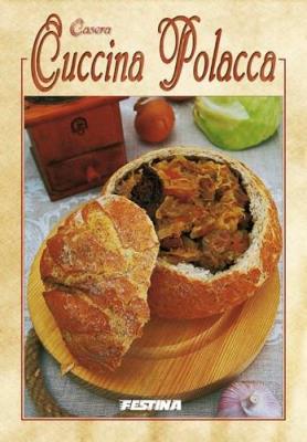 Domowa kuchnia polska - wersja Włoska. Autor: JOLANTA I RAFAŁ JABŁOŃSKI. SmakLiter.pl Okładka książki Domowa kuchnia polska - wersja Włoska