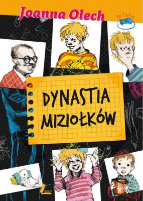 Dynastia Miziołków. Autor: Olech Joanna. SmakLiter.pl Okładka książki Dynastia Miziołków