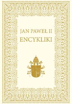 Encykliki Jan Paweł II. Autor: JAN PAWEŁ II. SmakLiter.pl Okładka książki Encykliki Jan Paweł II