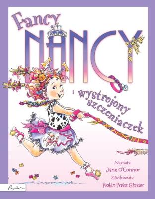 Okładka książki Fancy Nancy. I wytworny szczeniaczek