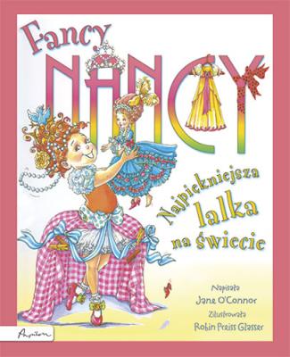 Okładka książki Fancy Nancy. Najpiękniejsza lalka na świecie