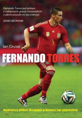 Fernando Torres. Autor: Cruise Ian. SmakLiter.pl Okładka książki Fernando Torres