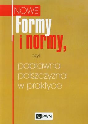 Okładka książki Formy i normy, czyli poprawna polszczyzna w praktyce