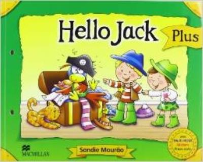 Hello Jack Pupil's Book Pack Plus. Autor: Sandie Mourao. SmakLiter.pl Okładka książki Hello Jack Pupil's Book Pack Plus