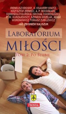 Laboratorium miłości - Po ślubie. Autor: Kaliszuk Zbigniew. SmakLiter.pl Okładka książki Laboratorium miłości - Po ślubie