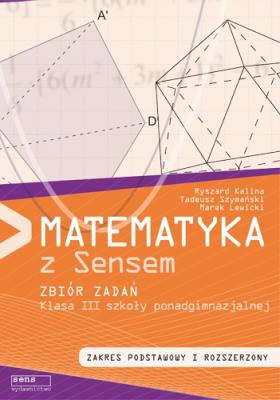 Okładka książki Matematyka LO 3 zbiór zadań ZPiR Sens w.2014