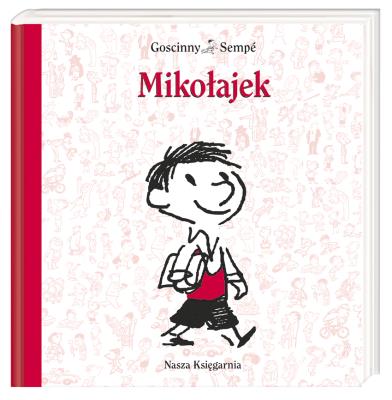 Mikołajek - Mikołajek. Autor: René Goscinny, Jean-Jacques Sempé. SmakLiter.pl Okładka książki Mikołajek - Mikołajek