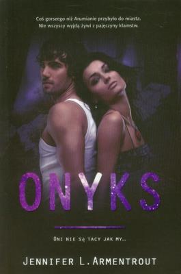 Onyks Lux 2. Autor: Armentrout Jennifer L.. SmakLiter.pl Okładka książki Onyks Lux 2
