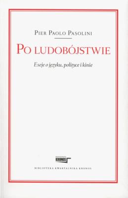 Po ludobójstwie. Autor: Pier Paolo Pasolini. SmakLiter.pl Okładka książki Po ludobójstwie