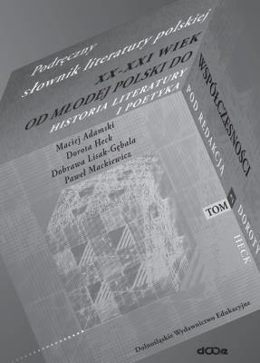Podręczny słownik literatury polskiej - Od Średniowiecza do Młodej Polski - Tom II. Autor: Heck Dorota. SmakLiter.pl Okładka książki Podręczny słownik literatury polskiej - Od Średniowiecza do Młodej Polski - Tom II