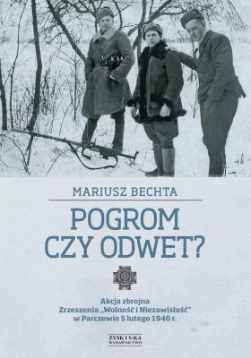 Pogrom czy odwet?. Autor: Bechta Mariusz. SmakLiter.pl Okładka książki Pogrom czy odwet?