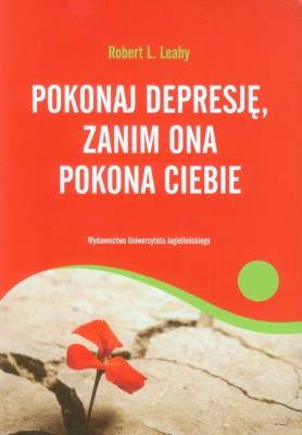 Okładka książki Pokonaj depresję, zanim ona pokona ciebie