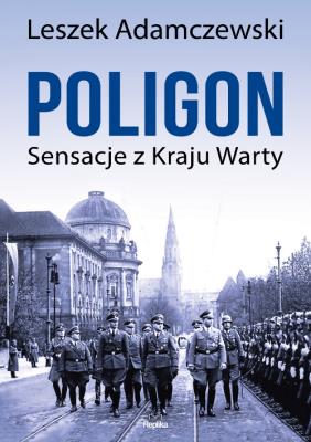 Okładka książki Poligon. Sensacje w kraju Warty