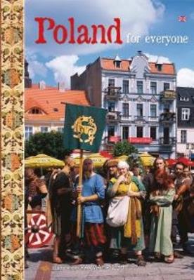 Polska dla każdego wersja angielska. Autor: Parma Christian, Parma Bogna. SmakLiter.pl Okładka książki Polska dla każdego wersja angielska