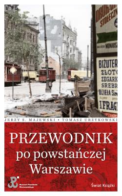 Okładka książki Przewodnik po powstańczej Warszawie