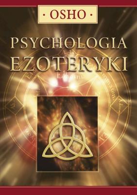 Psychologia ezoteryki. Autor: Osho. SmakLiter.pl Okładka książki Psychologia ezoteryki