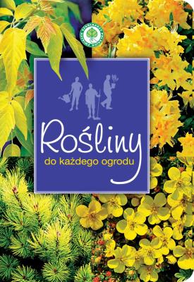 Rośliny do każdego ogrodu. Autor:   Praca zbiorowa. SmakLiter.pl Okładka książki Rośliny do każdego ogrodu