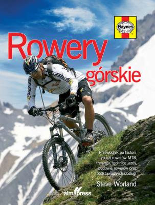 Okładka książki Rowery górskie. Przewodnik po historii i typach ..