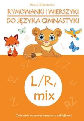 Rymowanki i wierszyki do języka gimnastyki L/R mix. Autor: Danuta Klimkiewicz. SmakLiter.pl Okładka książki Rymowanki i wierszyki do języka gimnastyki L/R mix