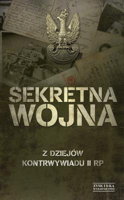 Okładka książki Sekretna wojna. Z dziejów kontrywiadu II RP