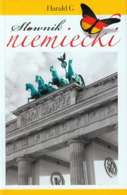 Słownik niemiecki niemiecko-polski polsko-niemiecki. Autor: Czechowska-Błachiewicz Aleksandra, Markowicz Jan, Sadziński Roman. SmakLiter.pl Okładka książki Słownik niemiecki niemiecko-polski polsko-niemiecki
