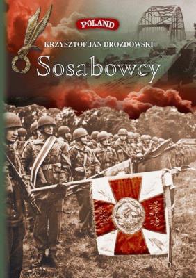Sosabowcy. Autor: Drozdowski Krzysztof Jan. SmakLiter.pl Okładka książki Sosabowcy
