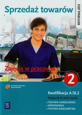 Sprzedaż towarów. Część 2 WSiP. Autor: Józwiak Jadwiga, Knap Monika. SmakLiter.pl Okładka książki Sprzedaż towarów. Część 2 WSiP