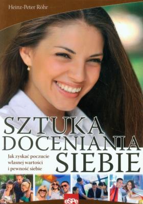 Sztuka doceniania siebie. Autor: Heinz-Peter Röhr. SmakLiter.pl Okładka książki Sztuka doceniania siebie