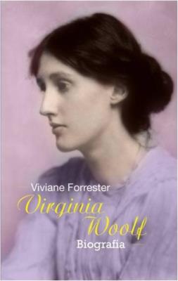 Virginia Woolf. Autor: Forrester Viviane. SmakLiter.pl Okładka książki Virginia Woolf