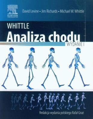 Whittle Analiza chodu. Autor: Levine David, Richards Jim, Whittle Michael. SmakLiter.pl Okładka książki Whittle Analiza chodu