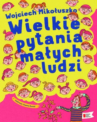 Okładka książki Wielkie pytania małych ludzi