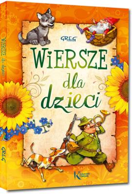 Wiersze dla dzieci kolor TW okleina GREG. Autor: Bełza Władysław, Fredro Aleksander, Stanisław Jachowicz. SmakLiter.pl Okładka książki Wiersze dla dzieci kolor TW okleina GREG