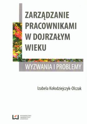 Okładka książki Zarządzanie pracownikami w dojrzałym wieku