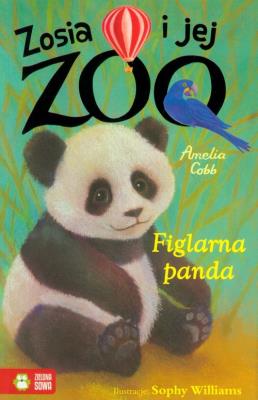 Zosia i jej zoo. Figlarna panda. Autor: Amelia Cobb. SmakLiter.pl Okładka książki Zosia i jej zoo. Figlarna panda