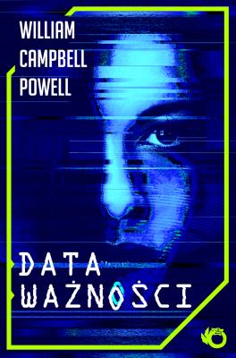 Data ważności. Autor: William Campbell Powell. SmakLiter.pl Okładka książki Data ważności