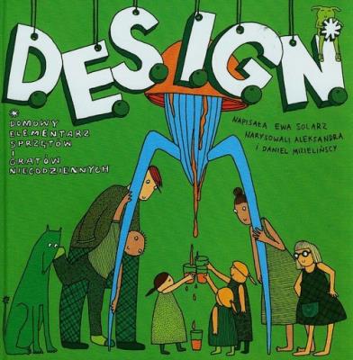 D.e.s.i.g.n. w.2013. Autor: Solarz Ewa. SmakLiter.pl Okładka książki D.e.s.i.g.n. w.2013