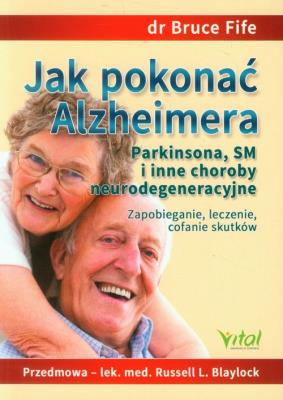 Okładka książki Jak pokonać Alzheimera w.2014
