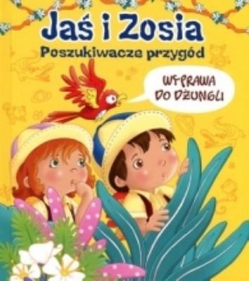 Okładka książki Jaś i Zosia. Poszukiwacze przygód. Wyprawa do dżun
